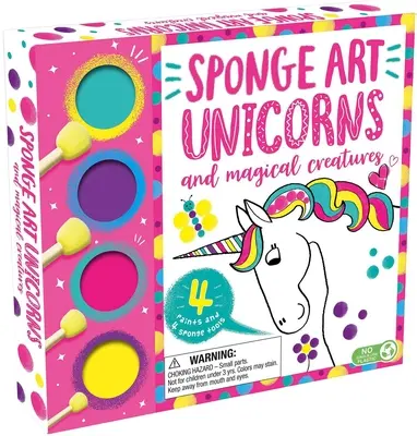 Sponge Art Jednorožci a kouzelná stvoření: S 4 houbičkami a 4 nádobkami s barvami - Sponge Art Unicorns and Magical Creatures: With 4 Sponge Tools and 4 Jars of Paint
