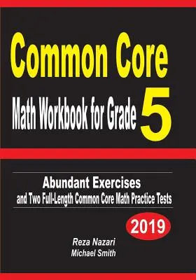 Common Core Math Workbook for Grade 5: Abundant Exercises and Two Full-Length Common Core Math Practice Tests (cvičebnice matematiky pro 5. třídu) - Common Core Math Workbook for Grade 5: Abundant Exercises and Two Full-Length Common Core Math Practice Tests
