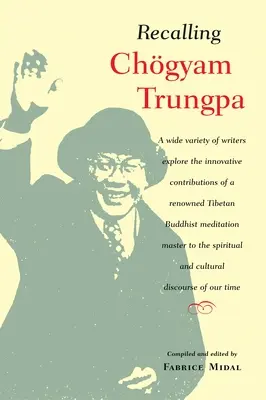 Vzpomínka na Čogjama Trungpu - Recalling Chogyam Trungpa