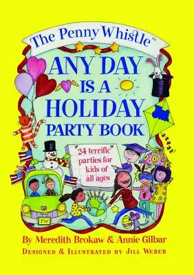 Píšťalka z penny Každý den je sváteční kniha - Penny Whistle Any Day Is a Holiday Book
