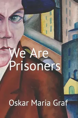 Jsme vězni - We Are Prisoners