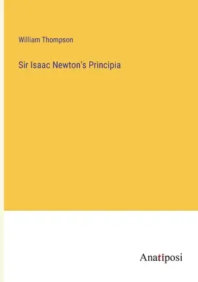 Sir Isaac Newton's Principia