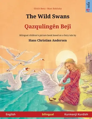 Divoké labutě - Qazqulingn Bej (anglicky - kurdsky) - The Wild Swans - Qazqulingn Bej (English - Kurmanji Kurdish)