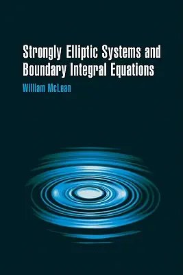 Silně eliptické systémy a okrajové integrální rovnice - Strongly Elliptic Systems and Boundary Integral Equations