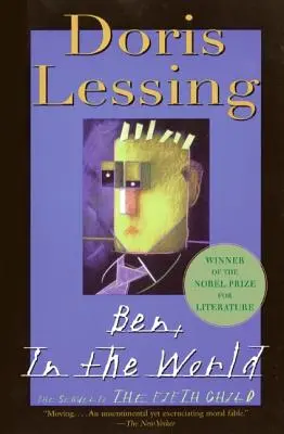 Ben, ve světě: Pokračování Pátého dítěte - Ben, in the World: The Sequel to the Fifth Child