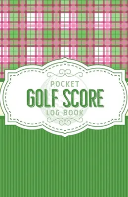 Kapesní záznamník golfových výsledků: Zápisník skóre hry Golfové statistiky Disc Golf Fairways From Tee To Green (od odpaliště ke greenu) - Pocket Golf Score Log Book: Game Score Sheets Golf Stats Tracker Disc Golf Fairways From Tee To Green