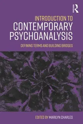 Úvod do současné psychoanalýzy: Vymezení pojmů a budování mostů - Introduction to Contemporary Psychoanalysis: Defining terms and building bridges