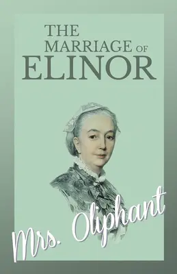 Manželství Elinor - The Marriage of Elinor