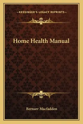 Příručka pro domácí zdravotní péči - Home Health Manual