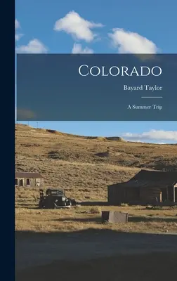 Colorado: Letní výlet - Colorado: A Summer Trip