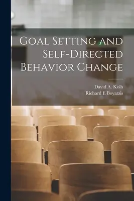 Stanovení cílů a sebeřízená změna chování - Goal Setting and Self-directed Behavior Change