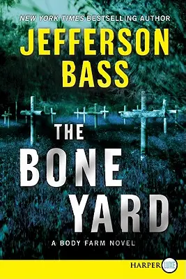 Dvorek z kostí - The Bone Yard