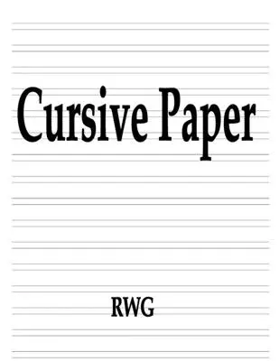 Kurzívní papír: 200 stran 8,5 X 11 - Cursive Paper: 200 Pages 8.5 X 11