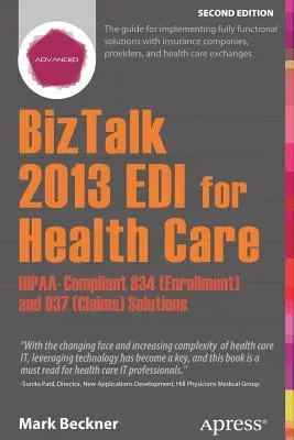 BizTalk 2013 EDI pro zdravotnictví: Řešení 834 (registrace) a 837 (nároky) v souladu s Hipaa - BizTalk 2013 EDI for Health Care: Hipaa-Compliant 834 (Enrollment) and 837 (Claims) Solutions