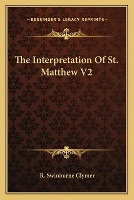 Výklad svatého Matouše V2 - The Interpretation Of St. Matthew V2
