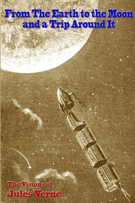 Ze Země na Měsíc a cesta kolem něj - From the Earth to the Moon, and a Trip Around It