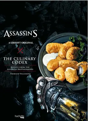 Assassin's Creed: Kulinářský kodex - Assassin's Creed: The Culinary Codex