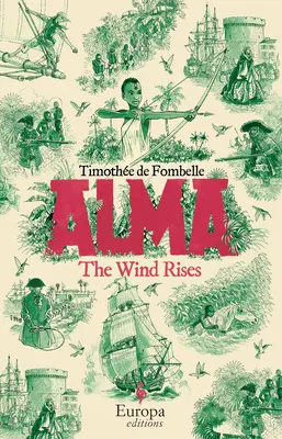 Zvedá se vítr: Vítr: kniha 1 ze série Alma - The Wind Rises: Book 1 of the Alma Series