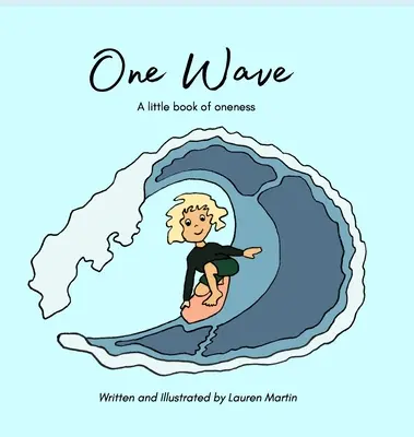 Jedna vlna: Malá kniha o jednotě - One Wave: A little book of oneness