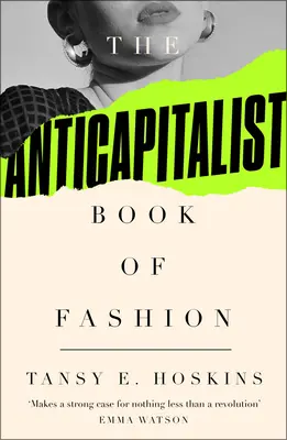 Antikapitalistická kniha o módě - The Anti-Capitalist Book of Fashion