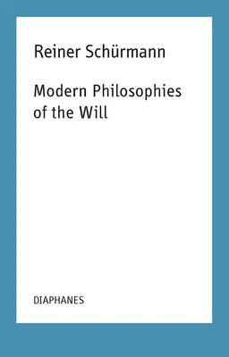Moderní filozofie vůle - Modern Philosophies of the Will