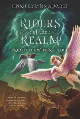 Jezdci říše #3: Pod plačícími mraky - Riders of the Realm #3: Beneath the Weeping Clouds