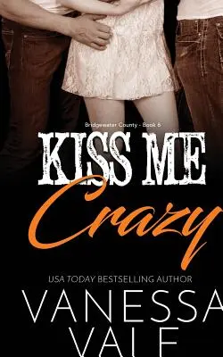 Líbej mě bláznivě: Velký tisk - Kiss Me Crazy: Large Print