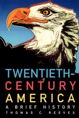 Amerika dvacátého století: Stručné dějiny - Twentieth-Century America: A Brief History
