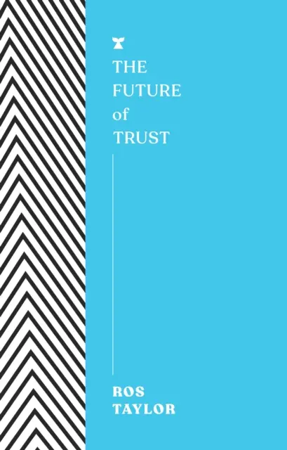 Budoucnost důvěry - Future of Trust