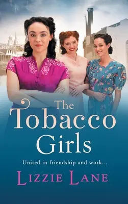 Dívky z tabákového průmyslu - The Tobacco Girls