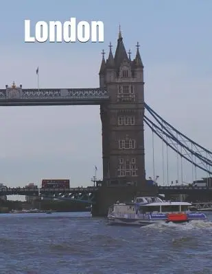 Londýn: Cestopis pro starší čtenáře s mimořádně velkým výtiskem, diskusními aktivitami a pracovními listy k vybarvení - London: Extra-large print senior reader travel magazine with discussion activities and coloring worksheets