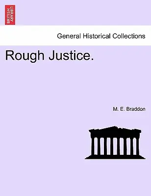 Drsná spravedlnost. - Rough Justice.