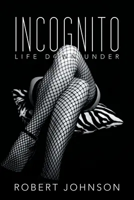 Inkognito: Život v podzemí - Incognito: Life Down Under
