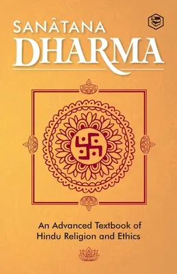Sanatana Dharma: Základní učebnice hinduistického náboženství a etiky - Sanatana Dharma: An Elementary Text Book of Hindu Religion and Ethics