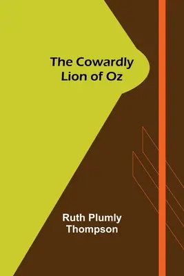 Zbabělý lev ze země Oz - The Cowardly Lion of Oz