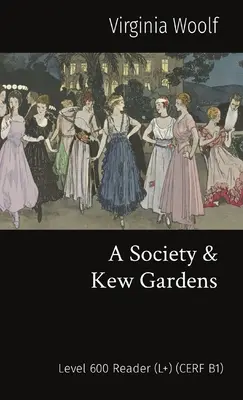 Společnost a Kewské zahrady: (L+) (CERF B1) - A Society & Kew Gardens: Level 600 Reader (L+) (CERF B1)