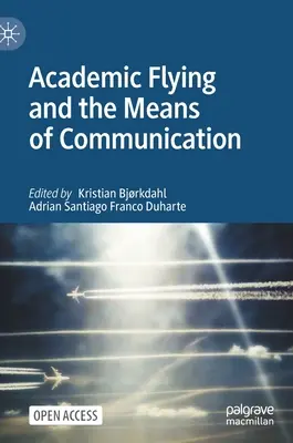 Akademické létání a prostředky komunikace - Academic Flying and the Means of Communication