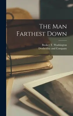 Muž, který je nejdále na dně - The Man Farthest Down