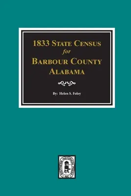 Sčítání lidu v okrese Barbour, Alabama, v roce 1833 - 1833 State Census for Barbour County, Alabama