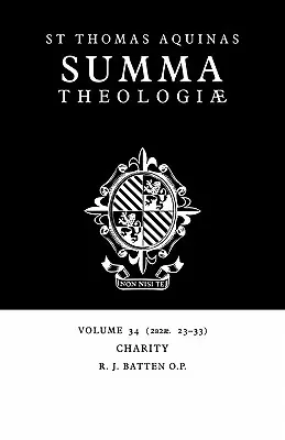 Summa Theologiae: Svazek 34, Charita: 2a2ae. 23-33 - Summa Theologiae: Volume 34, Charity: 2a2ae. 23-33