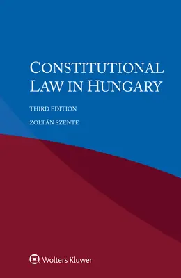 Ústavní právo v Maďarsku - Constitutional Law in Hungary