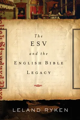 ESV a odkaz anglické Bible - ESV and the English Bible Legacy