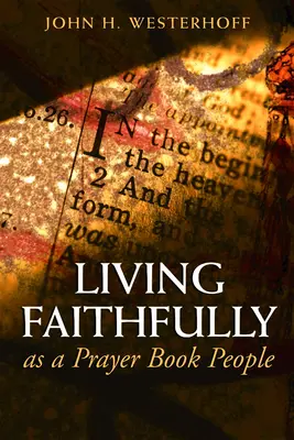 Žít věrně jako modlitební lid - Living Faithfully as a Prayer Book People