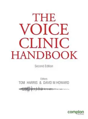 Příručka hlasové kliniky 2 Ed - The Voice Clinic Handbook 2 Ed