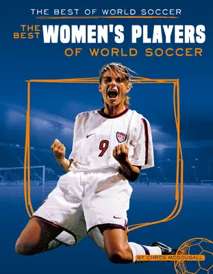 Nejlepší hráčky světového fotbalu - Best Women's Players of World Soccer