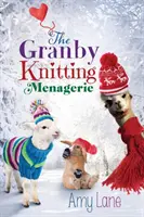 Granbyho pletací zvěřinec: Svazek 4 - The Granby Knitting Menagerie: Volume 4