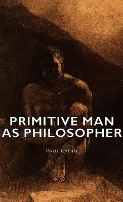 Primitivní člověk jako filozof - Primitive Man as Philosopher