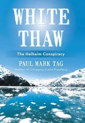 Bílé tání: Spiknutí v Helheimu - White Thaw: The Helheim Conspiracy