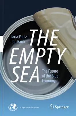 Prázdné moře: Budoucnost modrého hospodářství - The Empty Sea: The Future of the Blue Economy