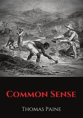Zdravý rozum: A pamphlet by Thomas Paine advocating independence from Great Britain to people in the Thirteen Colonies. - Common Sense: A pamphlet by Thomas Paine advocating independence from Great Britain to people in the Thirteen Colonies.